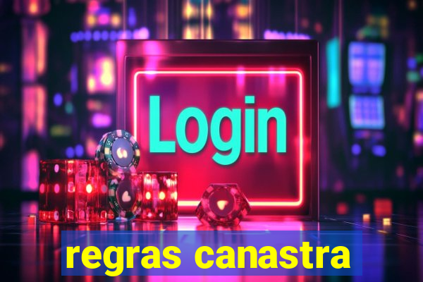 regras canastra